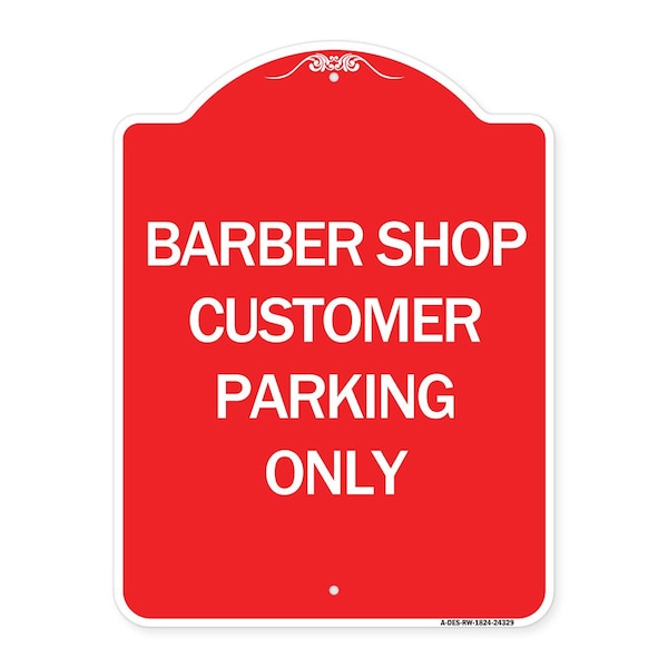 Signmission Barber Shop Customer Parking Only, Red & White Aluminum Architectural Sign, 18" x 24", RW-1824-24329 A-DES-RW-1824-24329 - main